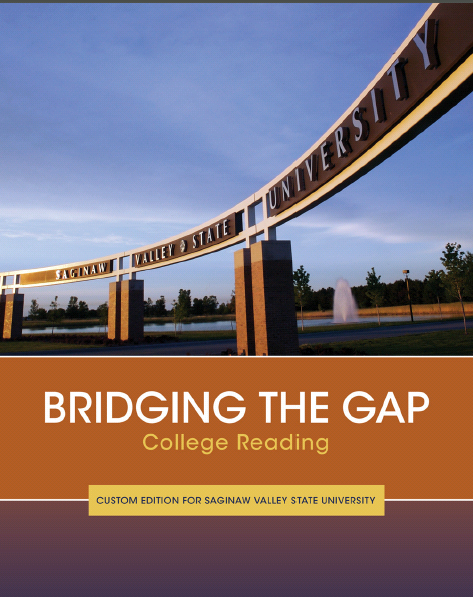 Bridging the Gap College Reading Custom Edition for Saginaw Valley State University - Orginal Pdf